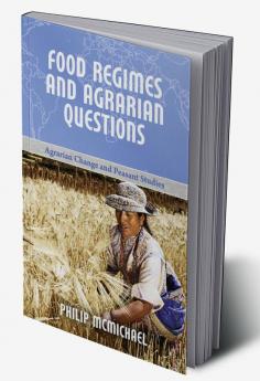 Food Regimes and Agrarian Questions