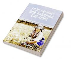 Food Regimes and Agrarian Questions