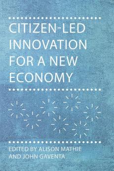 Citizen-led Innovation for a New Economy