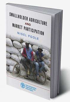 Smallholder Agriculture and Market Participation