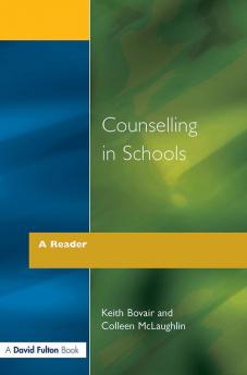 Counselling in Schools - A Reader