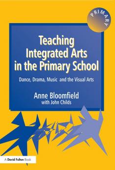 Teaching Integrated Arts in the Primary School