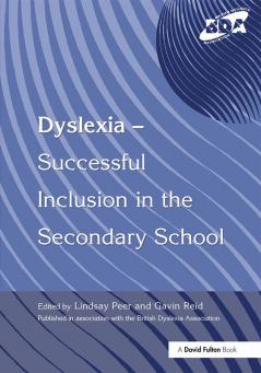 Dyslexia-Successful Inclusion in the Secondary School