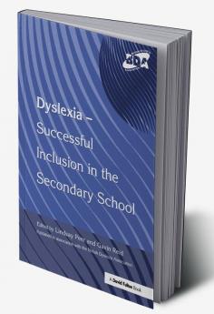 Dyslexia-Successful Inclusion in the Secondary School