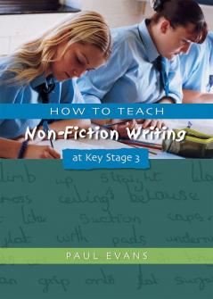 How to Teach Non-Fiction Writing at Key Stage 3