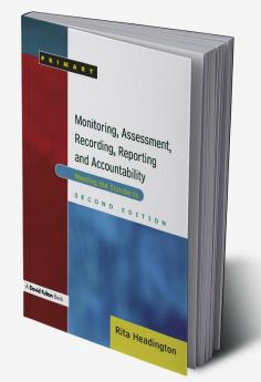 Monitoring Assessment Recording Reporting and Accountability