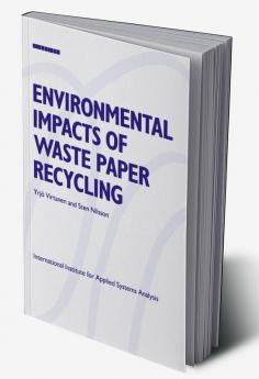 Environmental Impacts of Waste Paper Recycling