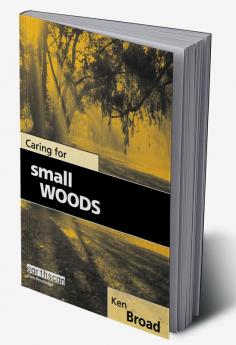 Caring for Small Woods