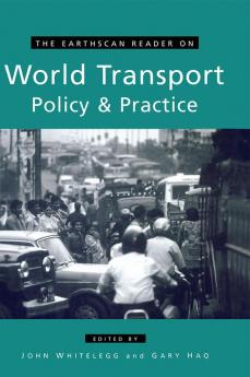 Earthscan Reader on World Transport Policy and Practice