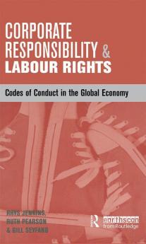 Corporate Responsibility and Labour Rights