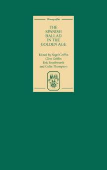 The Spanish Ballad in the Golden Age