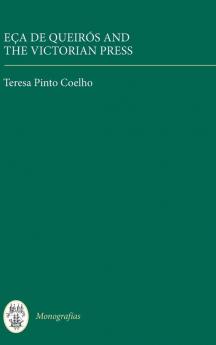 Eca de Queiros and the Victorian Press