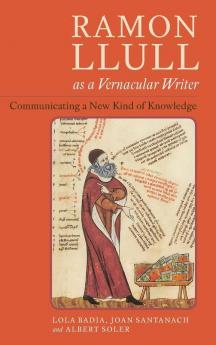 Ramon Llull as a Vernacular Writer