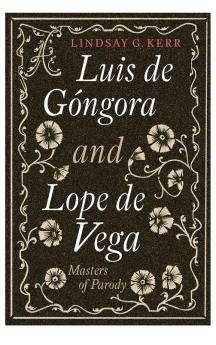 Luis de Gongora and Lope de Vega