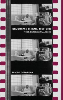 Uruguayan Cinema 1960-2010