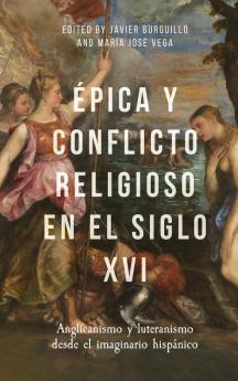 Épica y conflicto religioso en el siglo XVI