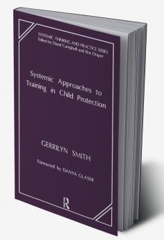 Systemic Approaches to Training in Child Protection