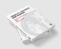 Cruelty Violence and Murder