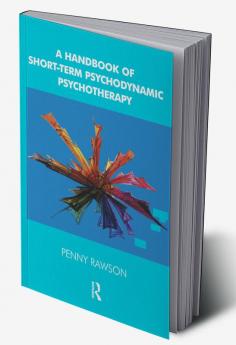 Handbook of Short-Term Psychodynamic Psychotherapy