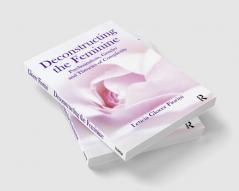 Deconstructing the Feminine