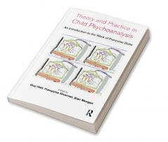 Theory and Practice in Child Psychoanalysis