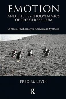 Emotion and the Psychodynamics of the Cerebellum