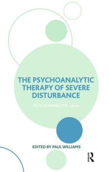 Psychoanalytic Therapy of Severe Disturbance