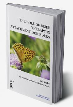 Role of Brief Therapy in Attachment Disorders