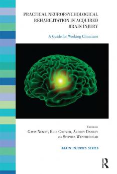 Practical Neuropsychological Rehabilitation in Acquired Brain Injury