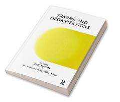 Trauma and Organizations