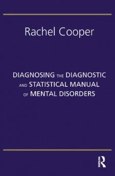 Diagnosing the Diagnostic and Statistical Manual of Mental Disorders