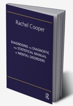 Diagnosing the Diagnostic and Statistical Manual of Mental Disorders