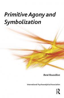 Primitive Agony and Symbolization
