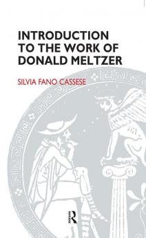 Introduction to the Work of Donald Meltzer