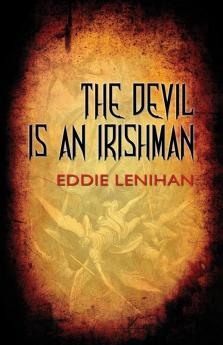 The Devil is an Irishman
