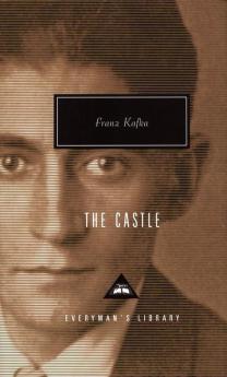 The Castle (Everyman's Library CLASSICS)