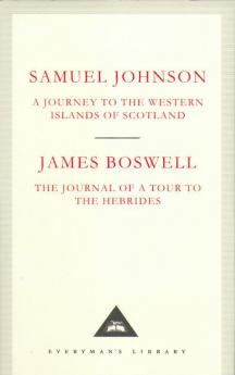 A Journey to the Western Islands of Scotland & The Journal of a Tour to the Hebrides (Everyman's Library CLASSICS)