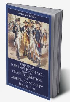 War for Independence and the Transformation of American Society