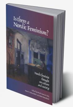 Is There A Nordic Feminism?