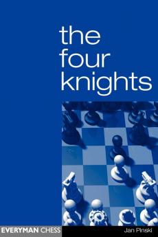 The Four Knights (Everyman Chess)