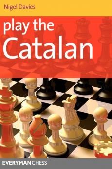 Play the Catalan (Everyman Chess Series)