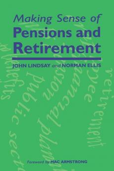 Making Sense of Pensions and Retirement