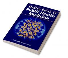 Making Sense of Public Health Medicine