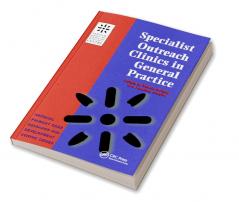 Specialist Outreach Clinics in General Practice