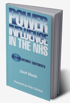 Power and Influence in the NHS