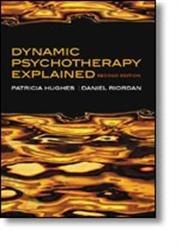 Dynamic Psychotherapy Explained