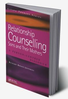 Relationship Counselling - Sons and Their Mothers