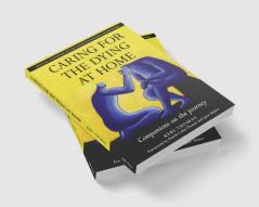 Caring for the Dying at Home