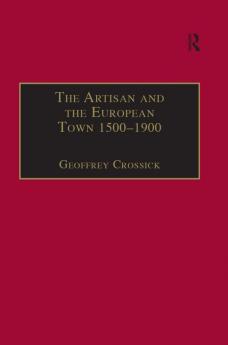 Artisan and the European Town 1500–1900