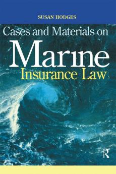 Cases and Materials on Marine Insurance Law